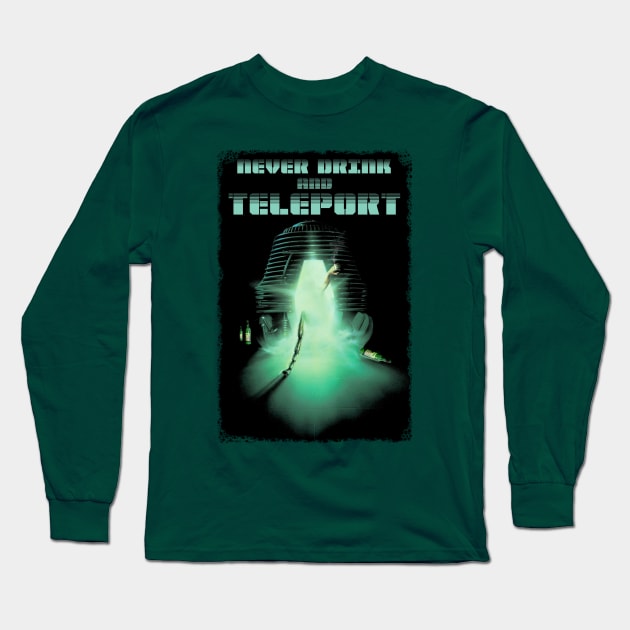 Drinking and Teleporting Long Sleeve T-Shirt by TenomonMalke